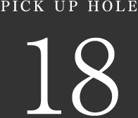 PICK UP HOLE 18