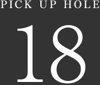 PICK UP HOLE 18