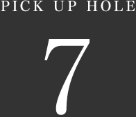 PICK UP HOLE 18